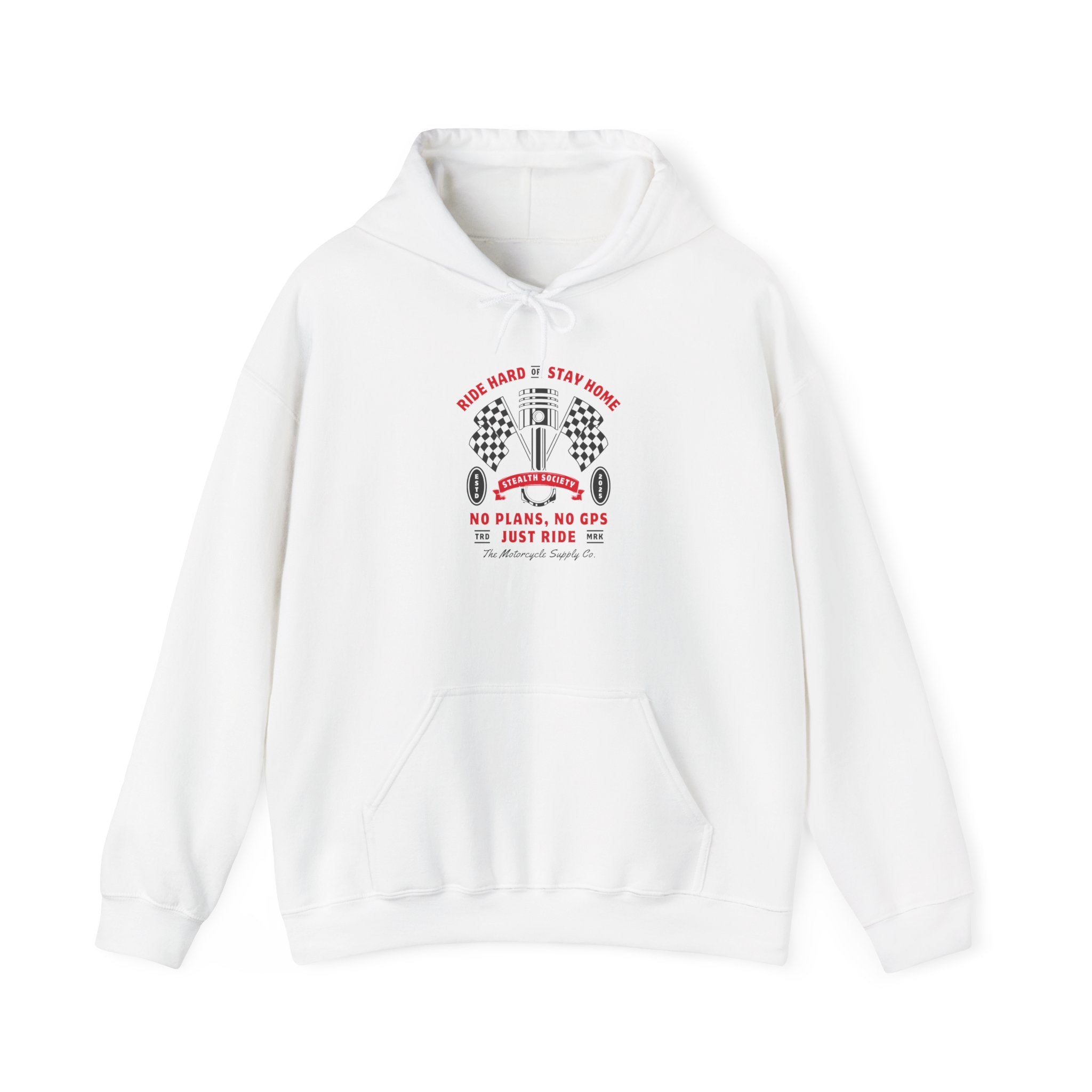 Ride Hard Or Stay Home Hoodie