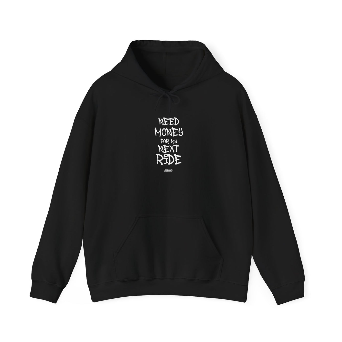 Need Money For My Next Ride Hoodie