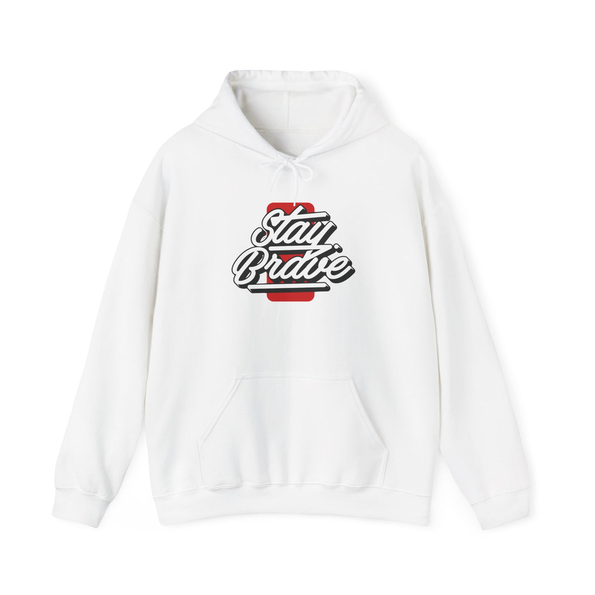 Stay Brave Hoodie