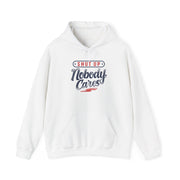 Shut Up Nobody Cares Hoodie