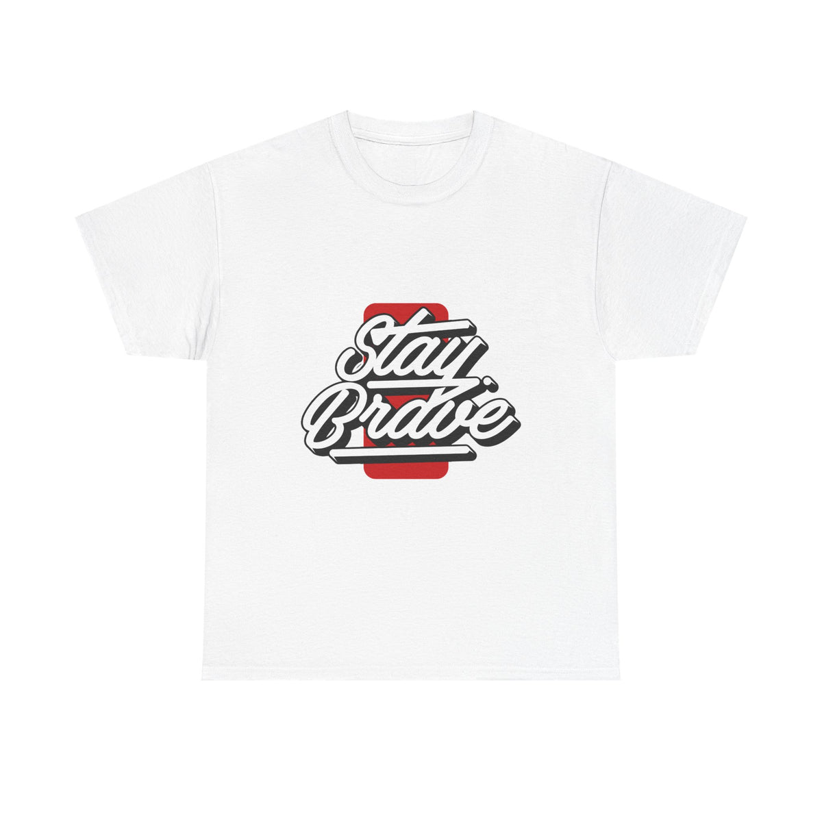 Stay Brave Tee