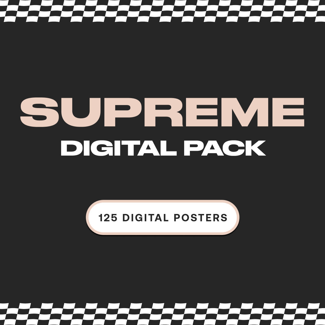Supreme Digital Pack [125 Digital Posters]